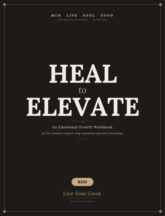 Heal to Elevate - Emotional Growth Workbook
